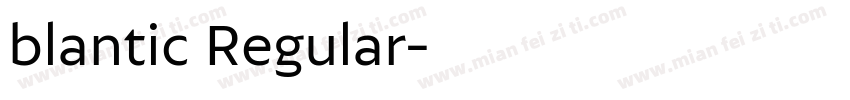 blantic Regular字体转换